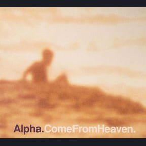 Come from Heaven by Alpha album cover