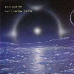 The Silicon Dawn by Dan Curtin album cover