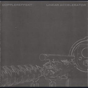 Linear Accelerator by Dopplereffekt album cover