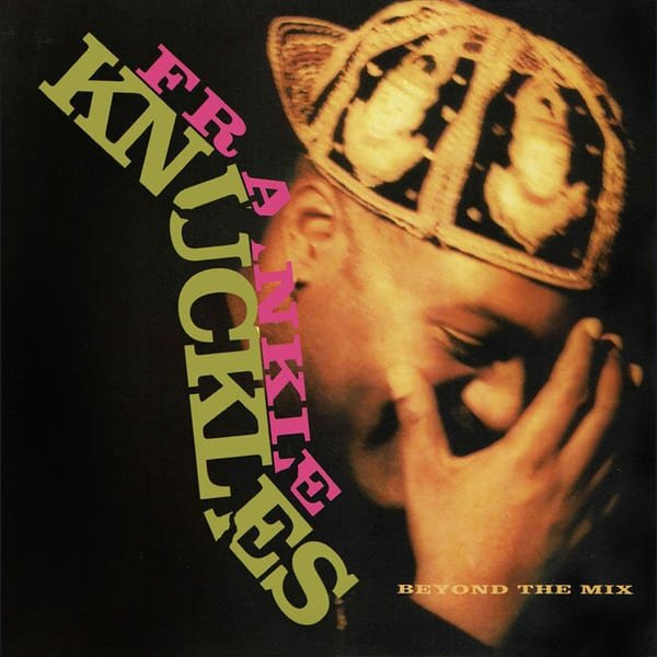 Beyond the Mix by Frankie Knuckles album cover