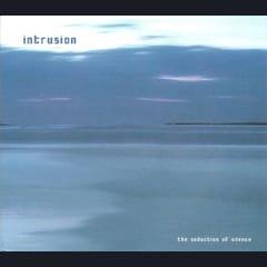 The Seduction of Silence by Intrusion album cover