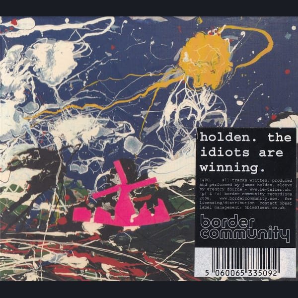 The Idiots Are Winning by James Holden album cover