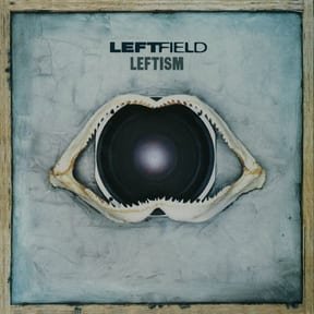 Leftism by Leftfield album cover