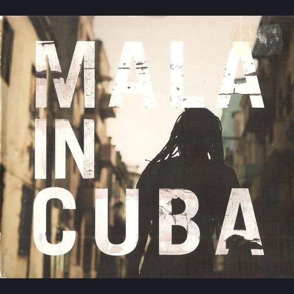 Mala in Cuba by Mala album cover