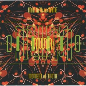 Moment of Truth by Man With No Name album cover