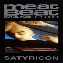 Satyricon by Meat Beat Manifesto album cover