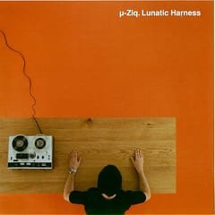 Lunatic Harness by µ-Ziq album cover