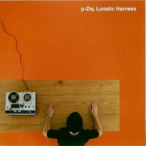 Lunatic Harness by µ-Ziq album cover