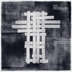 Wicker & Steel by Perc album cover