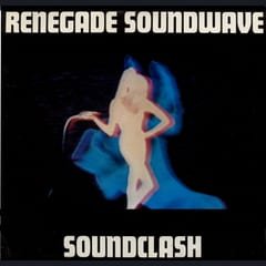 Soundclash by Renegade Soundwave album cover