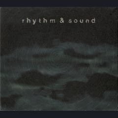 Rhythm & Sound by Rhythm & Sound album cover