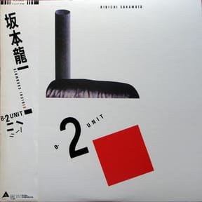 B-2 Unit by Ryuichi Sakamoto album cover