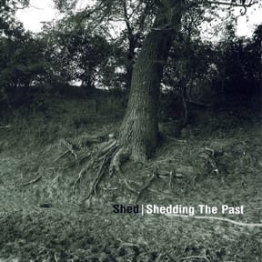 Shedding the Past by Shed album cover