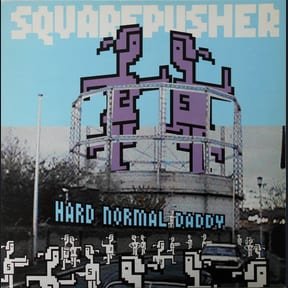 Hard Normal Daddy by Squarepusher album cover