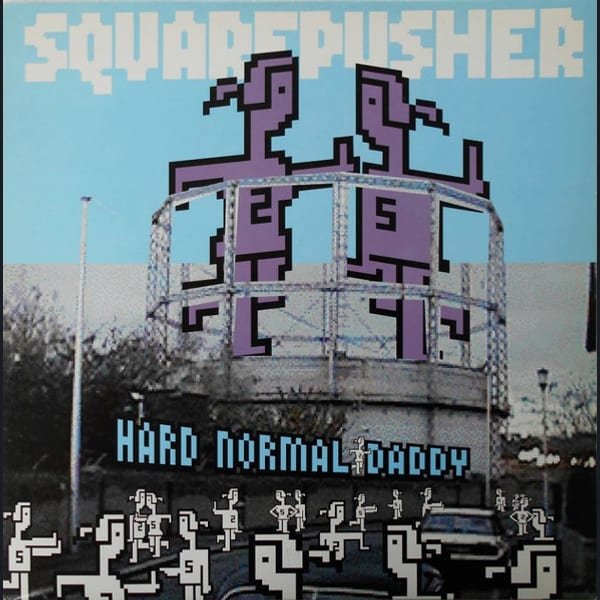 Hard Normal Daddy by Squarepusher album cover