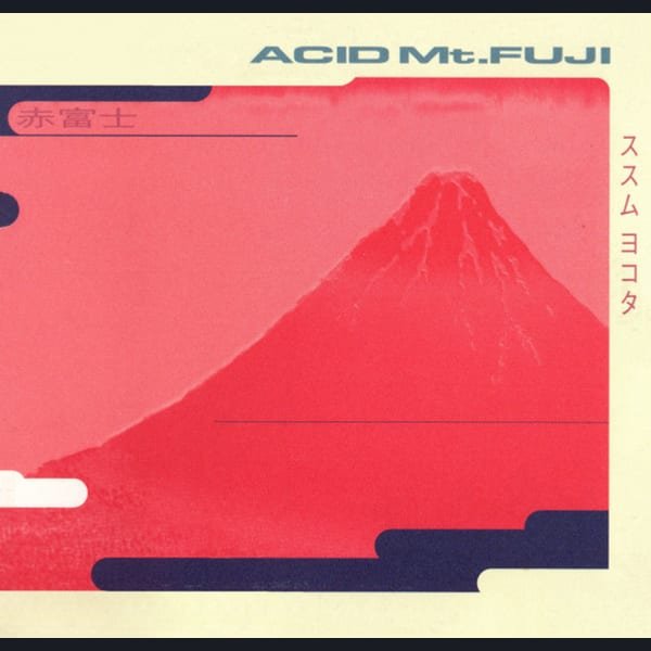 Acid Mt. Fuji by Susumu Yokota album cover