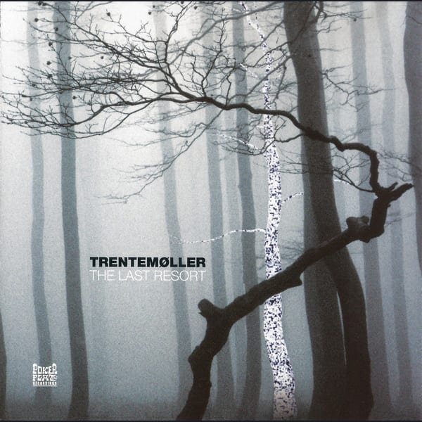The Last Resort by trentemøller album cover